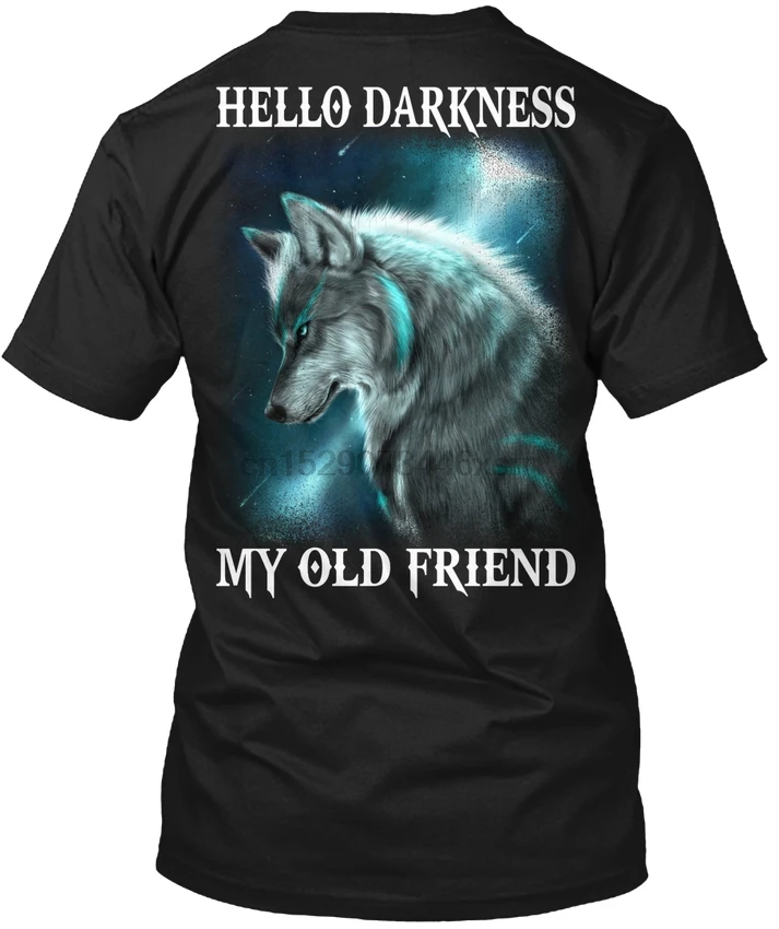 Wolf Hello Darkness My Old Friend Popular Tagless Tee T Shirt |
