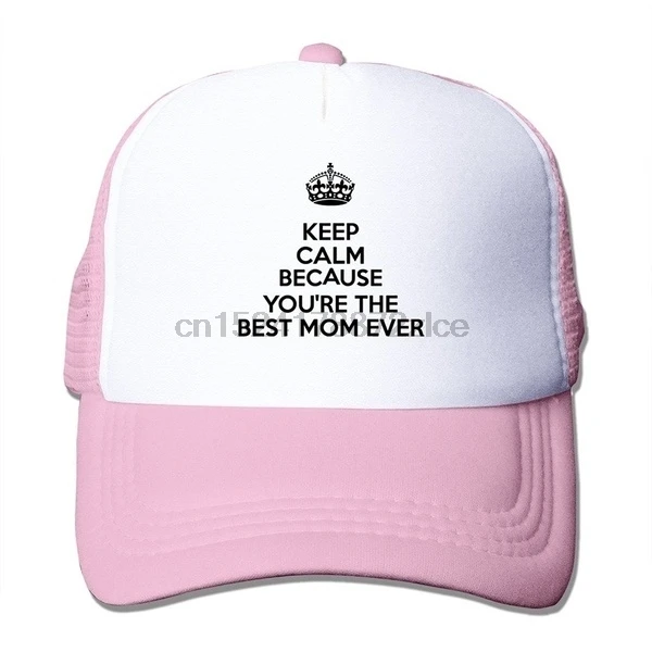 Сохраняйте спокойствие, потому что вы Лучшая Мама когда-либо сетки шапки