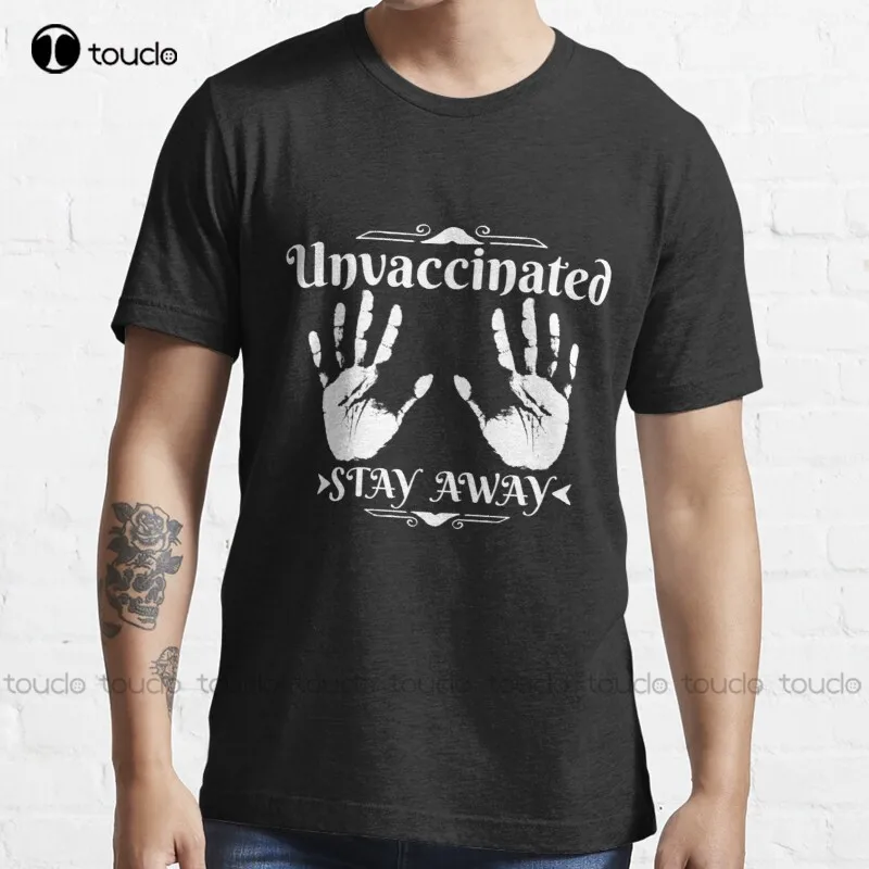 

New Unvaccinated Stay Away White Classic 6 T-Shirt Cotton Tee Shirt