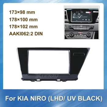 

2DIN Car Radio Fascia for KIA NIRO LHD UV BLACK Car Stereo Frame Audio Fitting Adaptor Facia Panel In dash Plate Dash Mount Kit