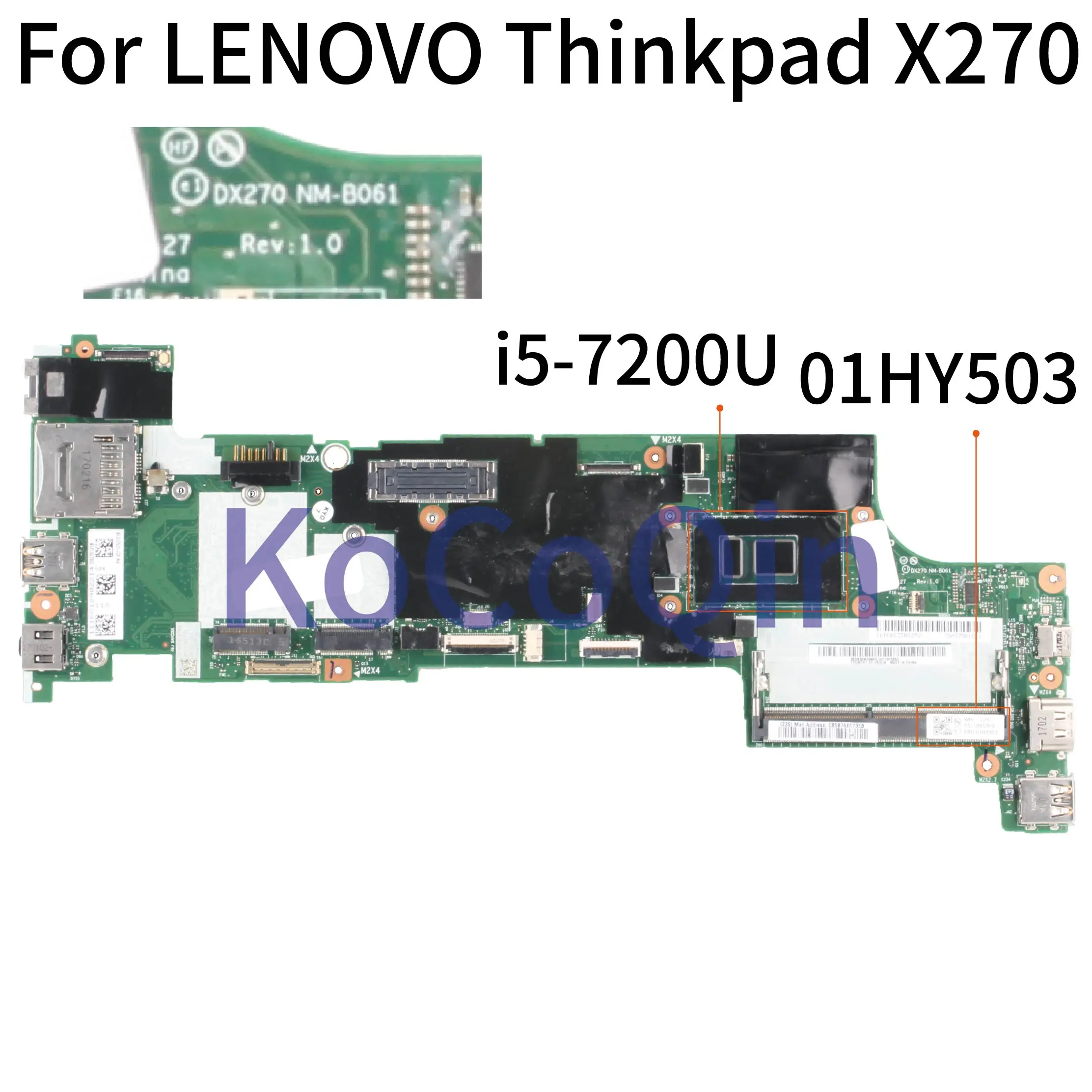 

KoCoQin Laptop motherboard For LENOVO Thinkpad X270 Core SR2ZU I5-7200U Mainboard 01HY503 01YR990 DX270 NM-B061