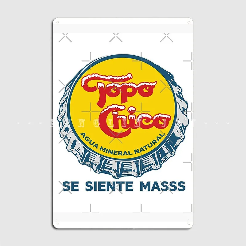 Topo Chico Metal Sign Wall Murale Party Retro Plates Tin Sign Poster