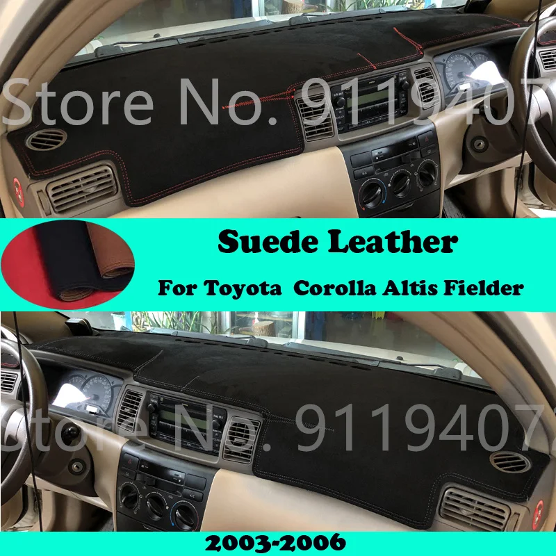 

For Toyota Corolla E120 E130 2003 2004-2006 Suede Leather Dashmat Dashboard Cover Pad Dash Mat Carpet Car-Styling Accessories