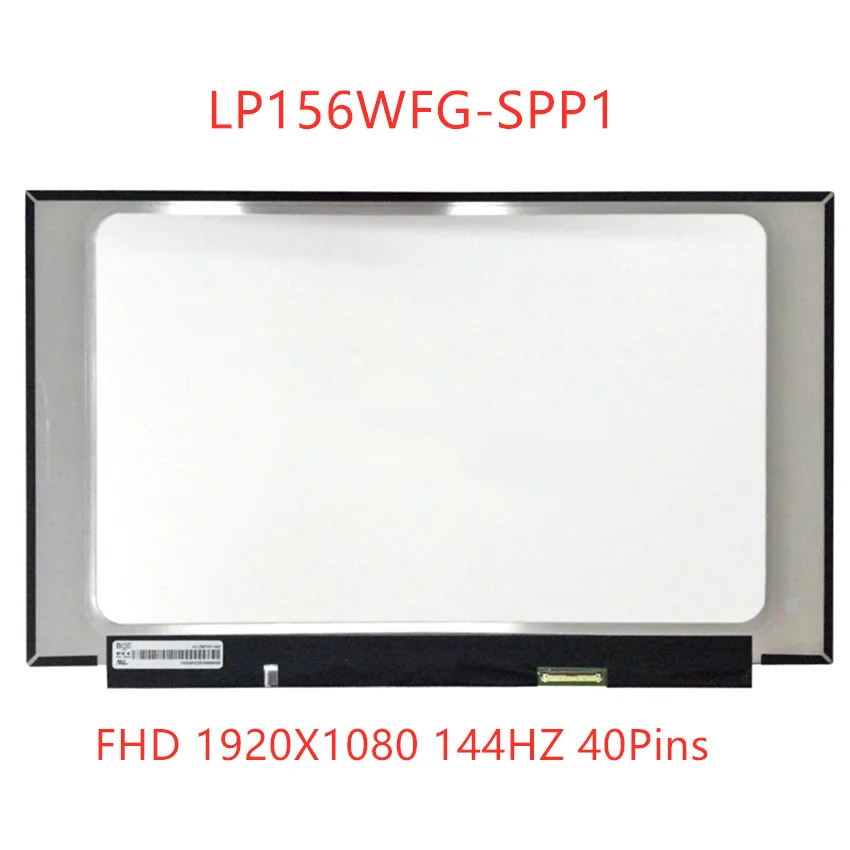 

15.6" 144HZ 40PIN FHD LCD LP156WFG-SPB2 LP156WFG-SPP1 For Lenovo Y7000P LCD Display Screen matrix LP156WFG (SP)(B2) 5D10R19779