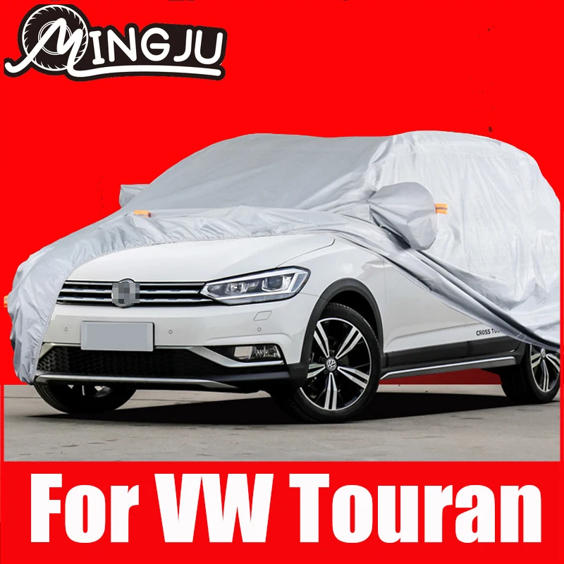 

Full Car Covers For Volkswagen VW Touran Sun Water Snow Dust Scratch Resistant UV Protection outdoor oxford cloth Accessiores