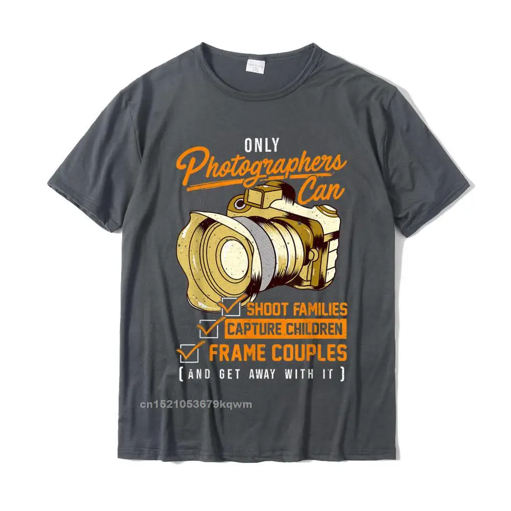 Design Student Special Leisure Tops Shirts O-Neck Summer Pure Cotton T Shirts Street Short Sleeve T Shirt Top Quality Funny Photographers Photography Camera Sayings Quote T-Shirt__3435 carbon
