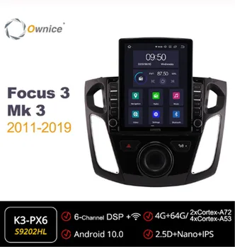 

Ownice Octa 8Core Android 10.0 forFord Focus 3 Mk 3 2011 - 2019 Car Radio Auto Multimedia Video Audio GPS Player Head Unit 4G