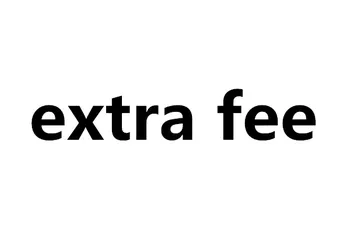 

extra fee-please do not take this link