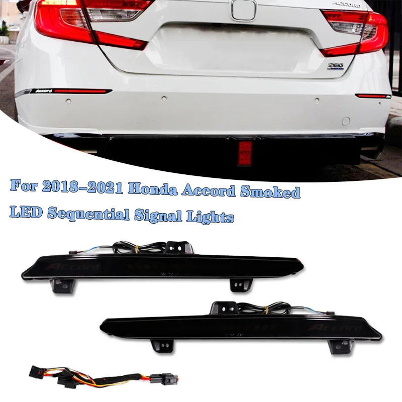 

1 Pair LED Reflector Rear Bumper Tail Light For 2018-2021 Honda Accord Smoked LED Sequential Signal Lights