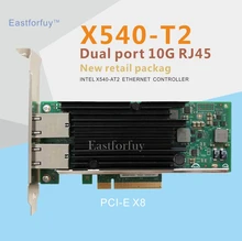 Eastforfuy Intel X540 Chipset PCIe x8 podwójny miedzi RJ45 10 gb s Port Ethernet karta sieciowa kompatybilny z x540-t2 tanie tanio CN (pochodzenie) Przemysłowe akcesoria komputerowe NONE green
