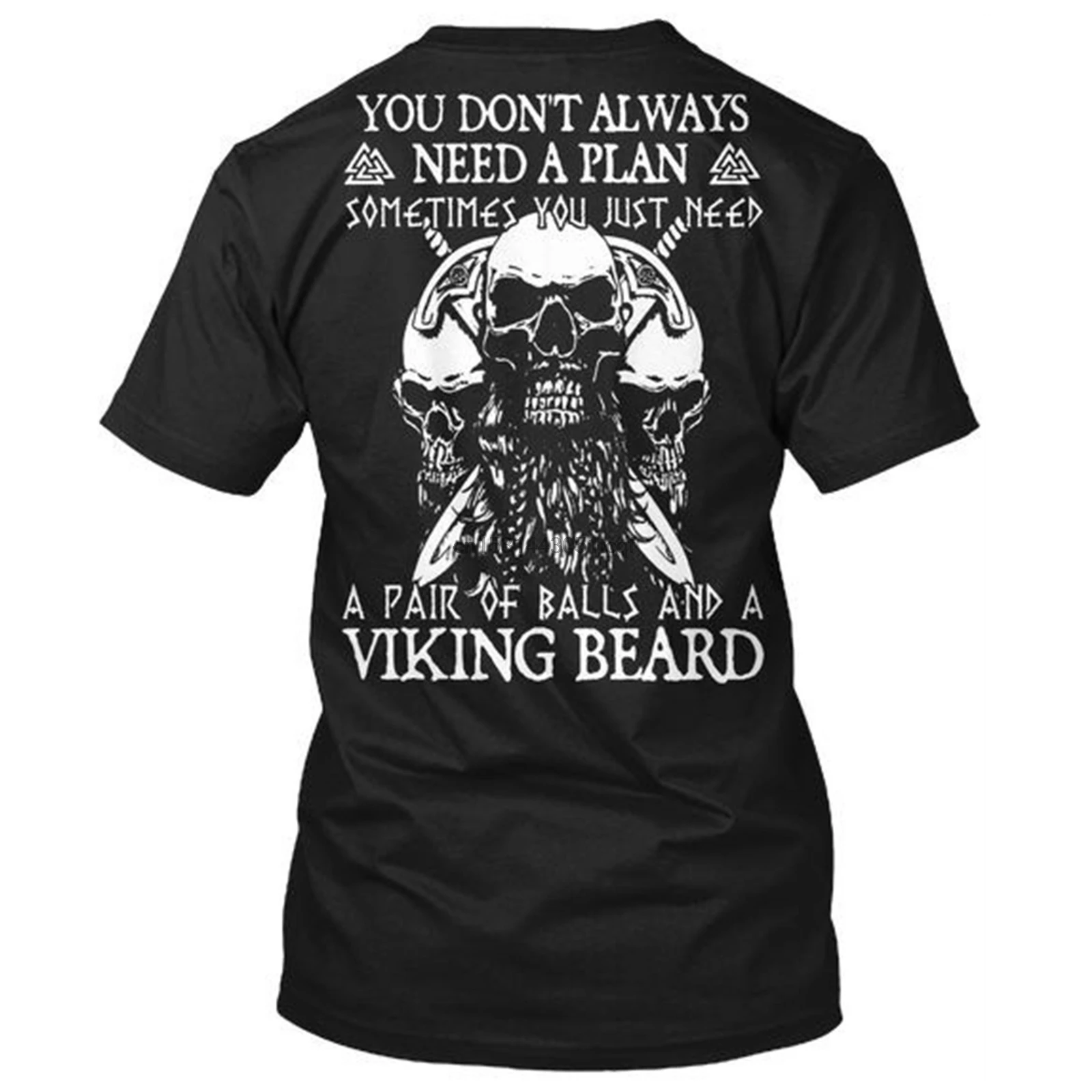 Sometimes You Just Need A Pair of Balls and Viking Beard Don't Always Plan Men Women T-shirt | Мужская одежда