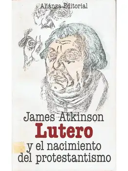 

Luther and the birth of Protestantism-James Atkinson