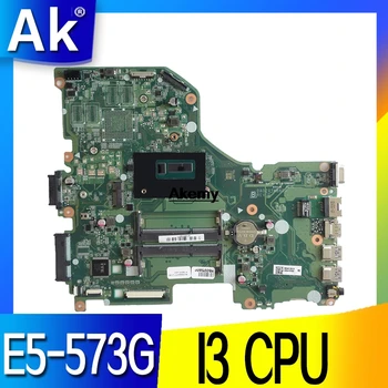 

DAZAAMB16E0 ZAAA ZAAX32 NBGD311009 NBGD311005 NBYDA11006 I3 CPU motherboard For Acer Aspire E5-774G E5-575G E5-575TG F5-573G