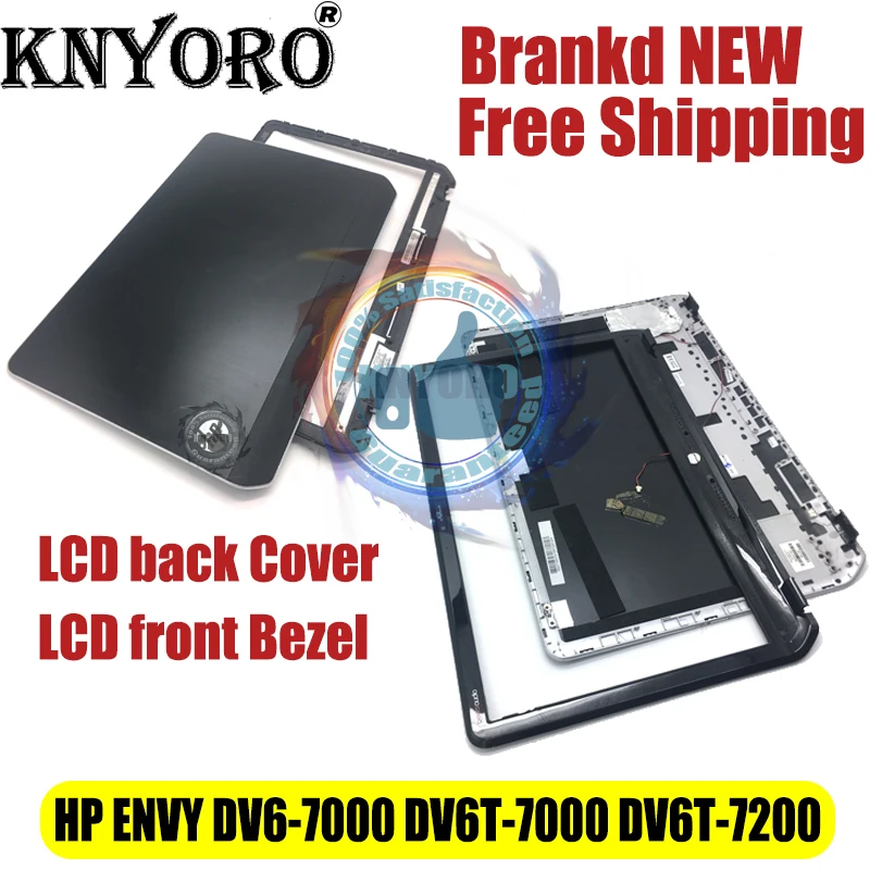 Новинка для HP LCD задняя крышка и передняя панель экрана Envy DV6 DV6-7000 DV6-7100 7010 7210US