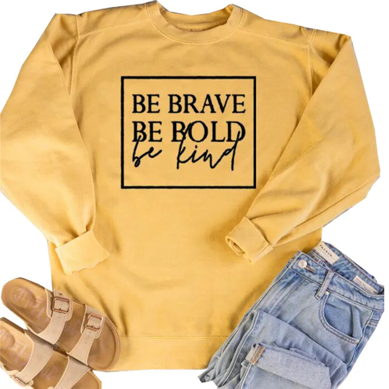 Цвет: желтый Be Brave Be Bold Be kind с буквенным принтом, Женская толстовка с круглым вырезом и длинными рукавами, объемный пуловер, Корейская женская одежда - Цвет: Цвет: желтый