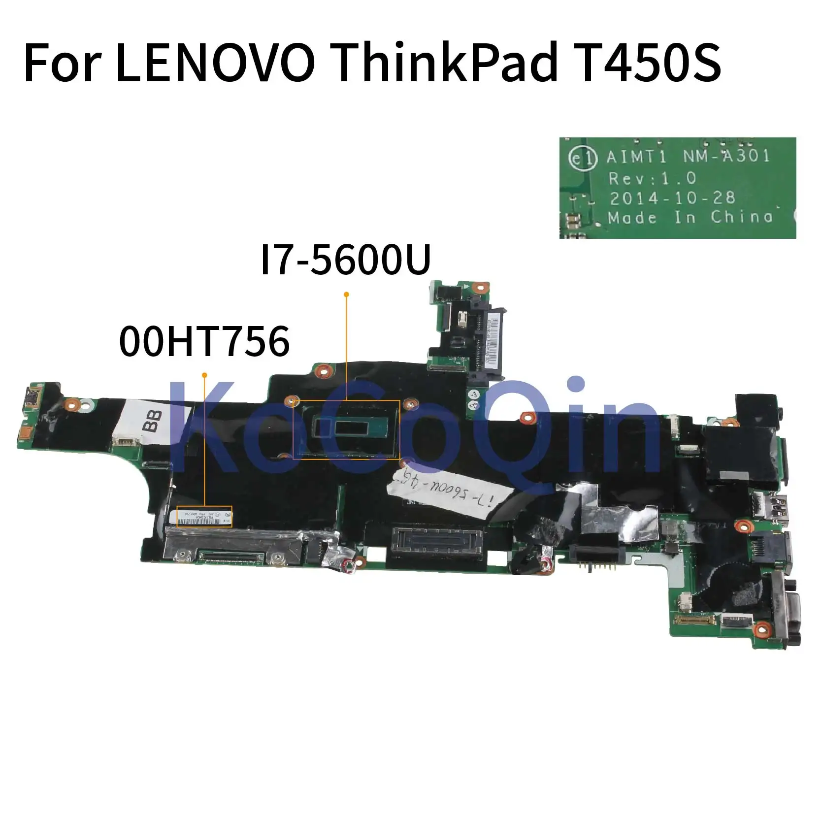 KoCoQin ноутбук материнская плата для Lenovo ThinkPad T450S Core I7-5600U 4G материнская плата AIMT1 NM-A301 00HT756