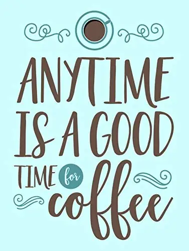 

Anytime is A Good Time for Coffee Metal Tin Sign Retor Wall Decor Tin Sign 8x12 Inch