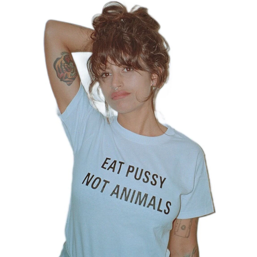 

Harajuku Eat Pussy Not Animals print cotton T Shirt Womens Graphic Tees Vegan Logo shirt Girls Printed Tops hipster