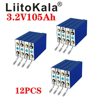 

12pcs LiitoKala high capacity Deep cycle Lifepo4 3.2V 105Ah Battery for 12v 24v 48V Li-ion Battery Rechargeable Battery Pack