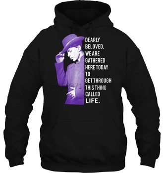 

Dearly Beloved We Are Gathered Here Today To Get Through This Thing Called Life Prince Version2 Hoodies Sweatshirts