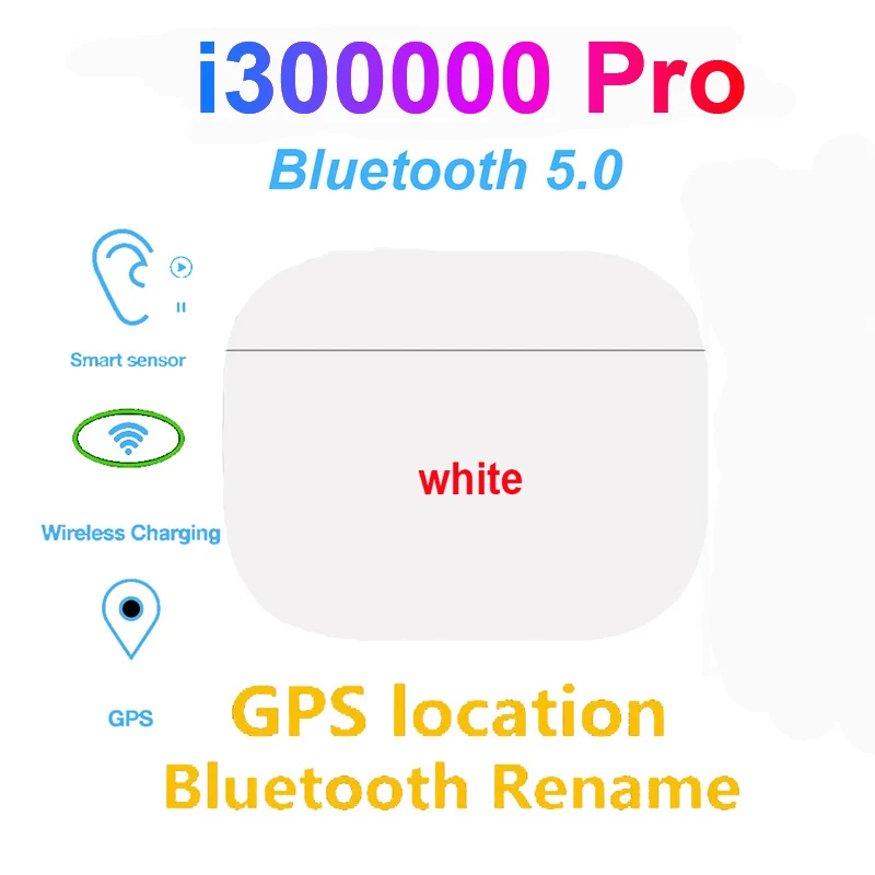 

2020 new i300000 ProTWS1:1 wireless Bluetooth headset PK i14 i18 i11 i50 i7 i30 i20 i90PRO for Huawei Apple tablets Xiaomi