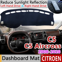 Для Citroen C5 Aircross 2008~ Противоскользящий коврик на приборную панель солнцезащитный коврик для панели автомобильные аксессуары C5-Aircross