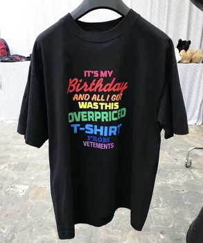 

2020ss Summer Vetements Birthday Printed Women Men T shirts tees Hiphop Streetwear Men Oversized Vetements Cotton T shirt Kanye