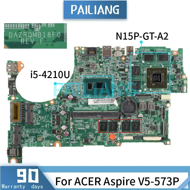 

PAILIANG Laptop motherboard For ACER Aspire V5-573P i5-4210U Mainboard DAZRQMB18F0 SR1EF N15P-GT-A2 4GB TESTED DDR3