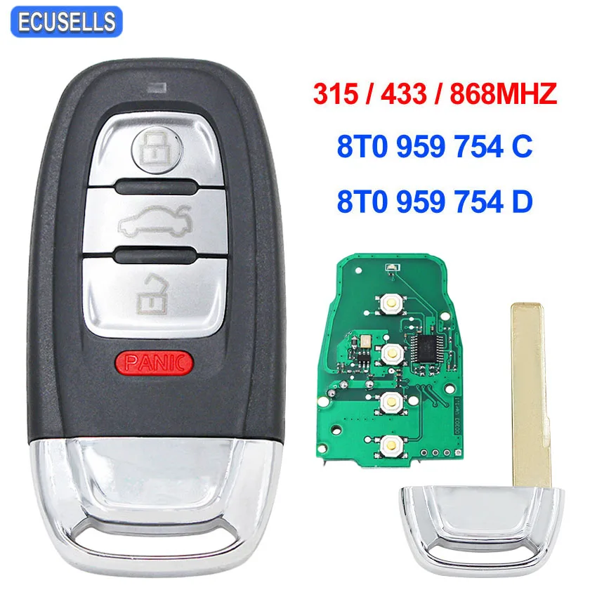 

3+1/4 Button Smart Remote Key 315Mhz 433Mhz 868Mhz 8T0 959 754 C 8T0 959 754 D For Audi Q5 A4 A5 A6 A7 A8 S4 S5 RS4 RS5