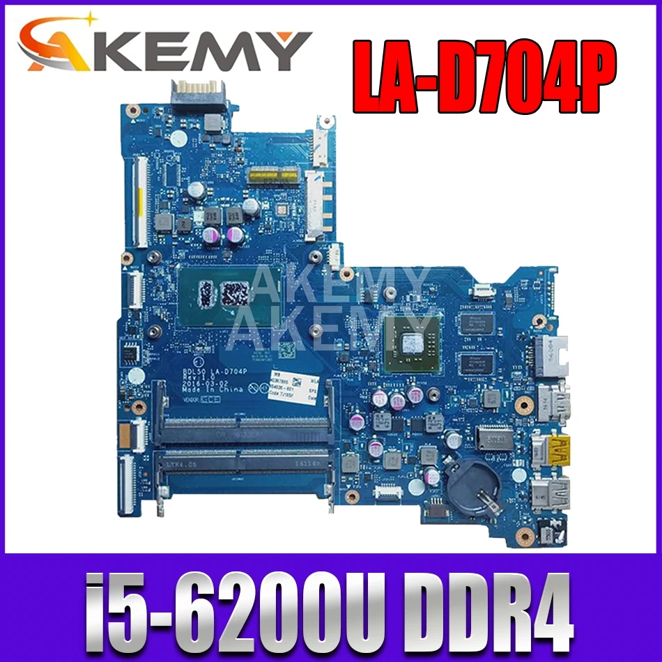 Akemy BDL50 LA-D704P для HP 15-AY 15-AC 250 G5 ноутбук материнская плата Процессор i5 6200U DDR4 100% тесты