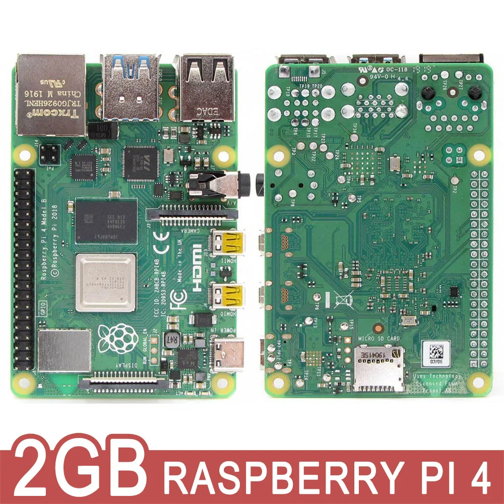 

2GB SDRAM Raspberry Pi 4 Model B BCM2711 Cortex-A72 64-bit Quad core 1.5GHz SOC 2.4&5.0 GHz WiFi Bluetooth 5.0 Raspberry PI 4B