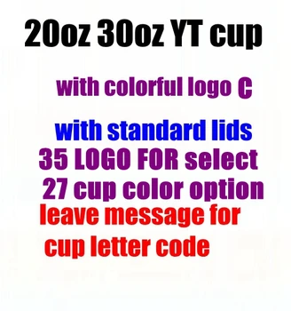 

20oz 30oz YT cup with colorful logo C with standard lids theresa