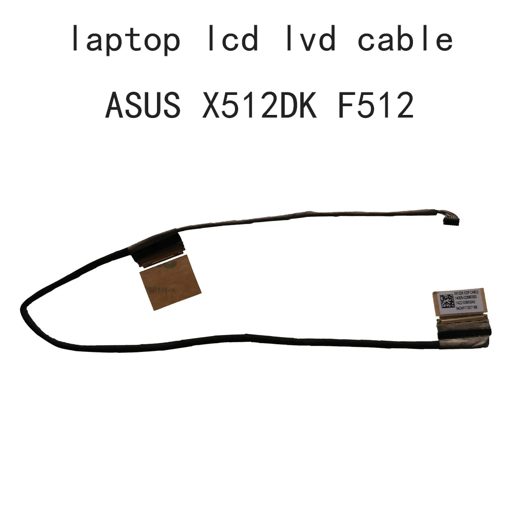 

1422-039X0AS EDP LCD LVDS Video Cable For Asus x512 Vivobook 15 X512DK A512D F512D 14005-02890300 Screen Display Flex 30 pins