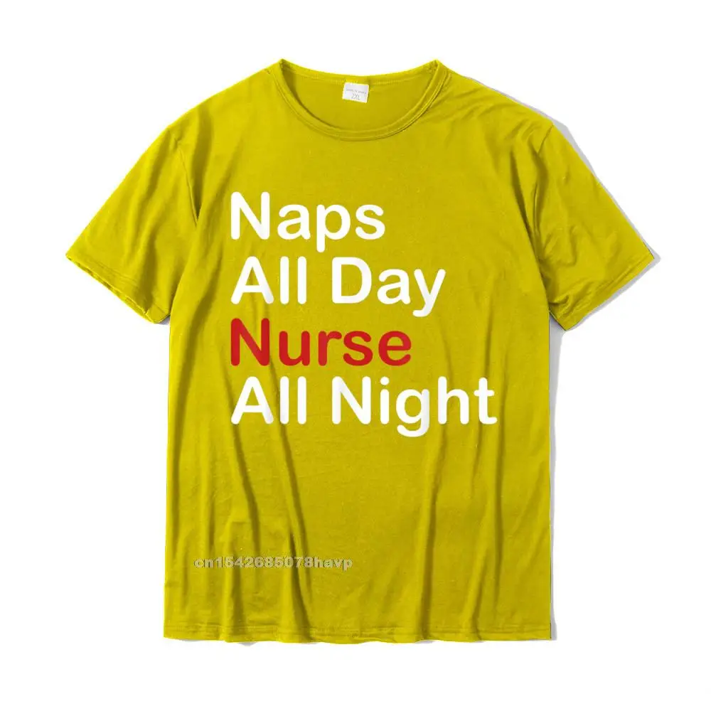 Casual O Neck T-Shirt Fall Tops & Tees Short Sleeve 2021 100% Cotton Camisa Tops & Tees Unique Youth Wholesale Funny Naps All Day Nurse All Night T Shirt__950. yellow