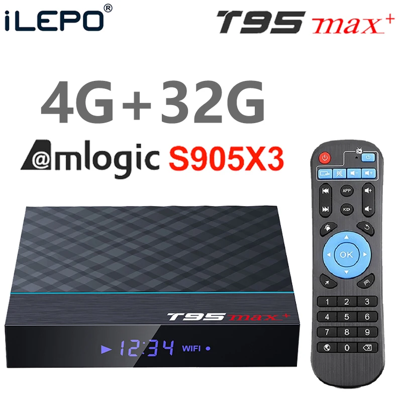 ILEPO T95 MAX+ Amlogic S905X3 Android 9,0 ТВ-приставка 4 Гб 64 ГБ 32 ГБ wifi 4K 8K 24 кадров в секунду Netflix 2Гб 16 Гб телеприставка PK X96 mini - Цвет: T95 MAX 4G32G