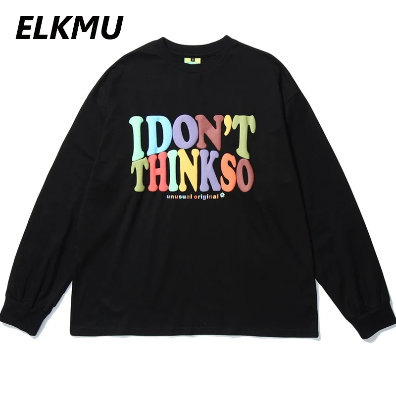 

ELKMU I Don't Think So Tshirts Streetwear Oversize Long Sleeve T-shirts Harajuku Hip Hop Fashion Letter Print Tops Cotton HE015