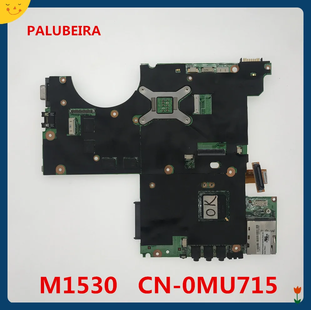 Материнская плата для ноутбуков Dell XPS M1530 8600M GPU 965PM DDR2 CN-0MU715 0MU715 MU715 надежное
