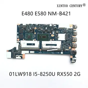 

01LW918 For Lenovo Thinkpad E480 E580 Laptop Motherboard EE480 EE580 NM-B421 With SR3LA i5-8250U RX550 2G 100% tested working