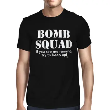 

1Tee Mens Bomb Squad If You See Me Running Try to Keep Up T Shirt