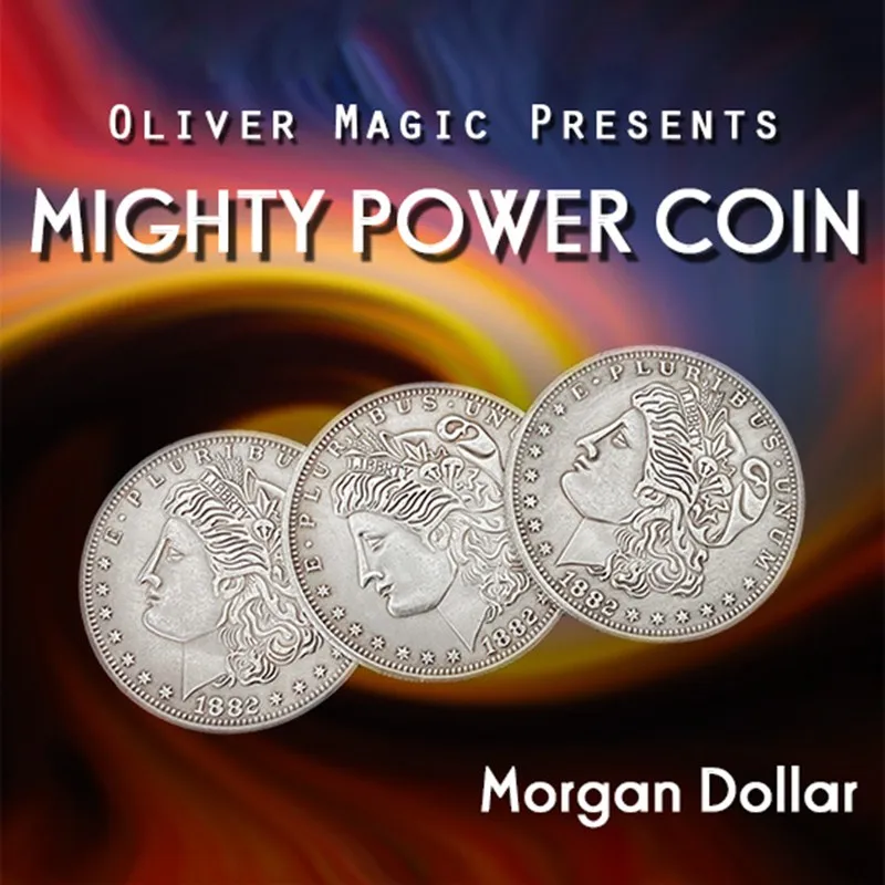 Монета Mighty Power (доллар Моргана) от Оливера волшебные трюки сатге волшебная