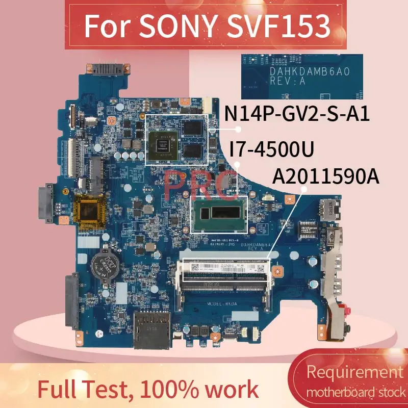 

A2011590A для SONY SVF153 I7-4500U материнская плата ноутбука DAHKDAMB6A0 N14P-GV2-S-A1 SR16Z DDR3 материнская плата для ноутбука