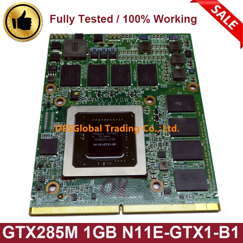 

Original GTX285M GTX 285M N11E-GTX1-B1 DDR3 1GB VGA GPU Graphic Video Card For Dell M15X M17X Clevo M57NL MSI Working Perfectly