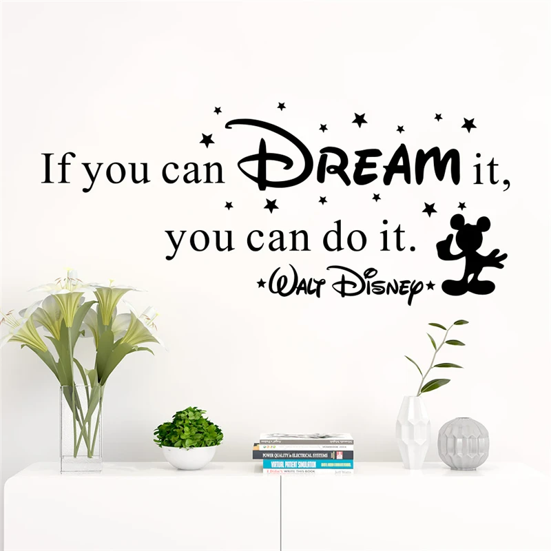 Creative If You Can Dream It You Can Do It Quotes Wall Stickers Bedroom Home Decor Disney Wall Decals Vinyl Mural Art Wall Stickers Aliexpress