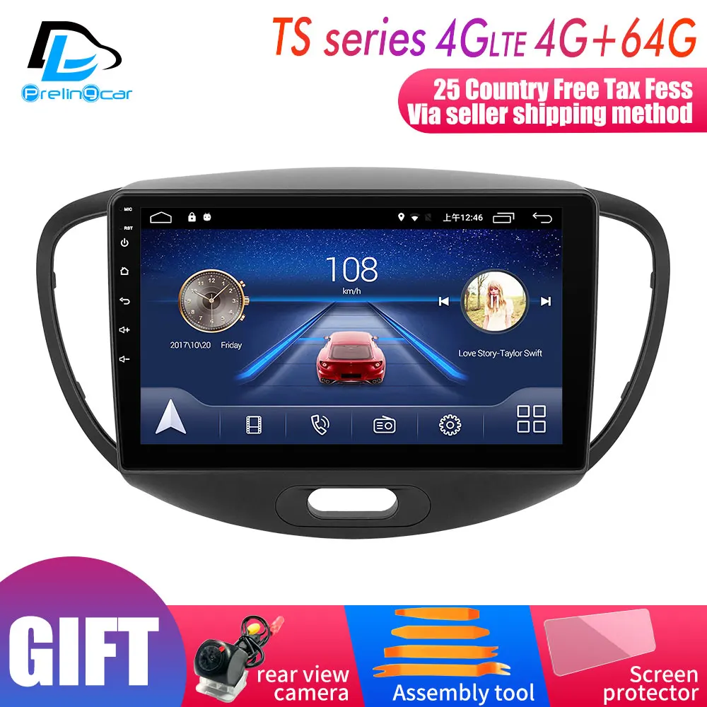 4G монитор для HYUNDAI I10 2010-2013 лет автомобильный монитор радио мультимедиа видео плеер навигация gps Android 9.0DSP стерео - Цвет: TS  4G64G An8.1