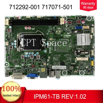 

717071-501 712292-001 For HP IPM61-TB Desktop Motherboard LGA 1155 H61 717071-501 712292-001 mainboard fully tested