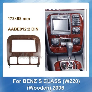 

2 Din Car Radio Fascia For BENZ S CLASS W220 Wooden 2006 DVD GPS Stereo Frame Panel Plate Mounting Dash Installation Bezel Trim