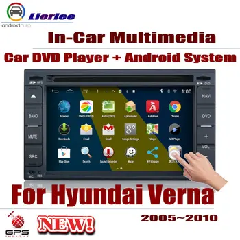 

For Hyundai Verna 2005~2010 Car Android Player Radio GPS Navigation Displayer System Audio Video In Dash Multimedia Head Unit