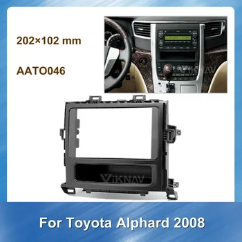 

2DIN Car Radio Stereo Fitting installation Fascia for Toyota Alphard 2008 Stereo Frame Fascias Panel Facial DVD CD Dash Bezel