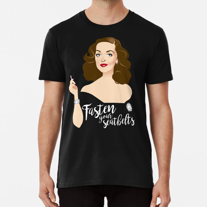 Abróchense los cinturones de seguridad T camisa davis margo channing todo eve hollywood clásico Fasten| | - AliExpress