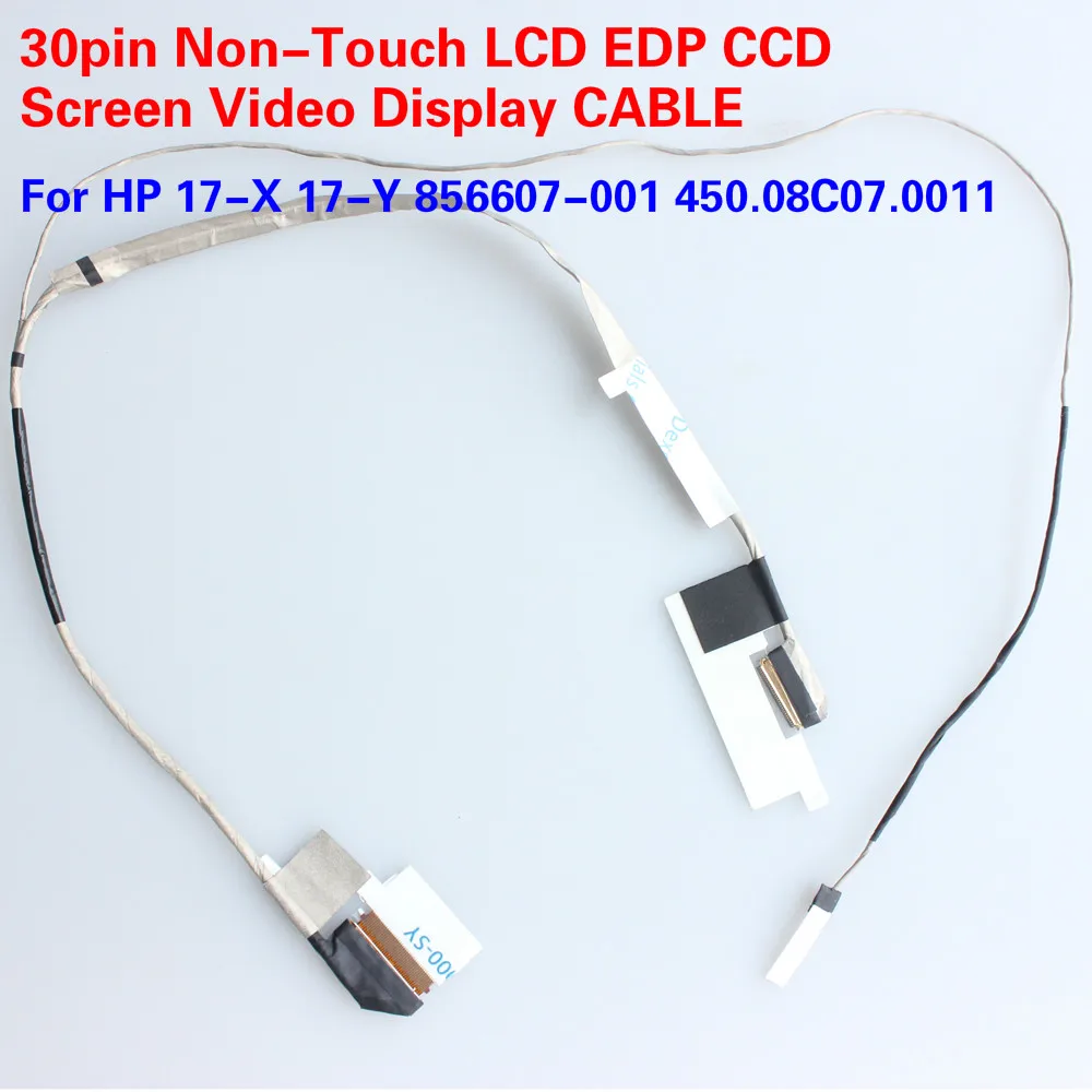 

Кабель для видеодисплея HP 17-X 17-Y 856607-001 450.08C07.0011 30pin Non-Touch LCD EDP CCD